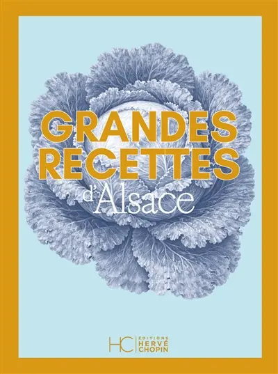 Grandes recettes d'Alsace