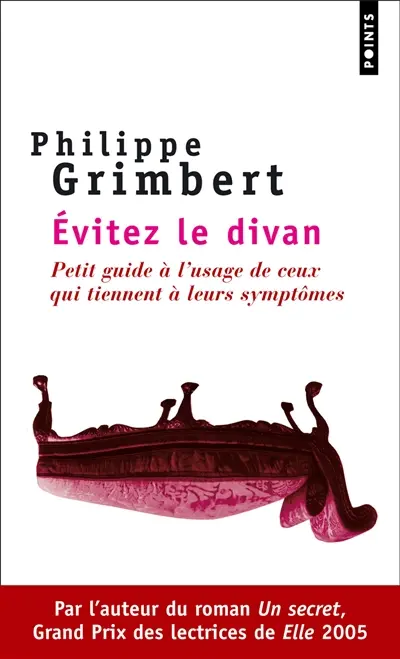 Évitez le divan : petit guide à l'usage de ceux qui tiennent à leurs symptômes
