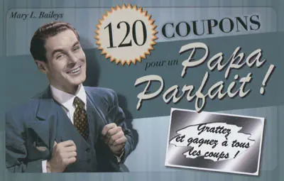 120 coupons pour un papa parfait !