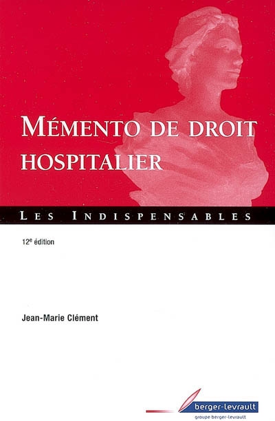 Mémento de droit hospitalier