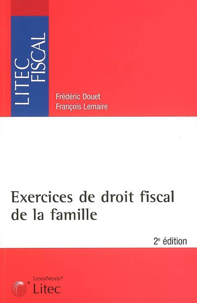 Exercices de droit fiscal de la famille