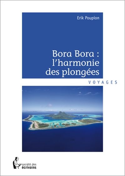 Bora Bora : harmonie des plongées