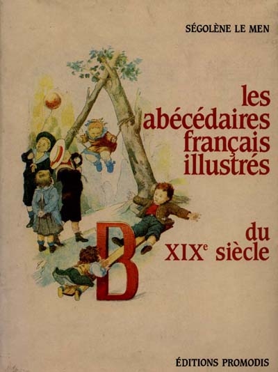 Les abécédaires français illustrés du XIXe siècle