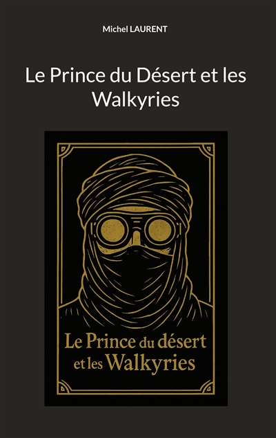 Le prince du desert et les...