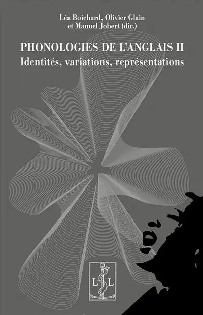 Phonologies de l'anglais. Vol. 2. Identités, variations, représentations