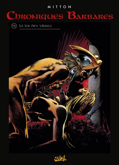 Chroniques barbares. Vol. 2. La loi des Vikings