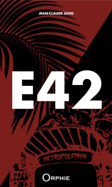 E42 : roman d'émancipation