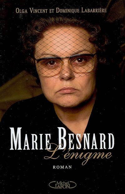 Marie Besnard, l'énigme