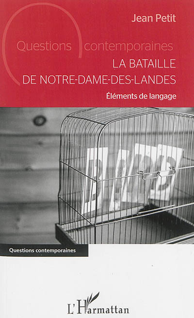 La bataille de Notre-Dame-des-Landes : éléments de langage