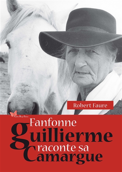 Fanfonne Guillierme raconte sa Camargue
