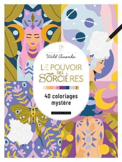 Le pouvoir des sorcières :...