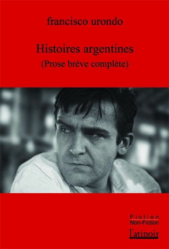 Histoires argentines (prose brève complète)