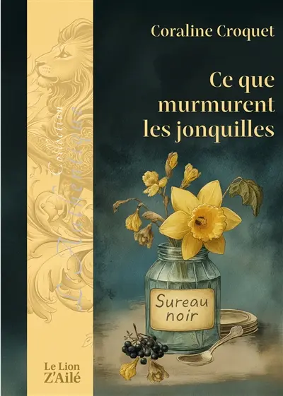 Ce que murmurent les jonquilles
