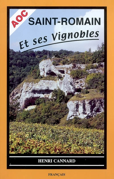 Saint-Romain et ses vignobles AOC : la Bourgogne