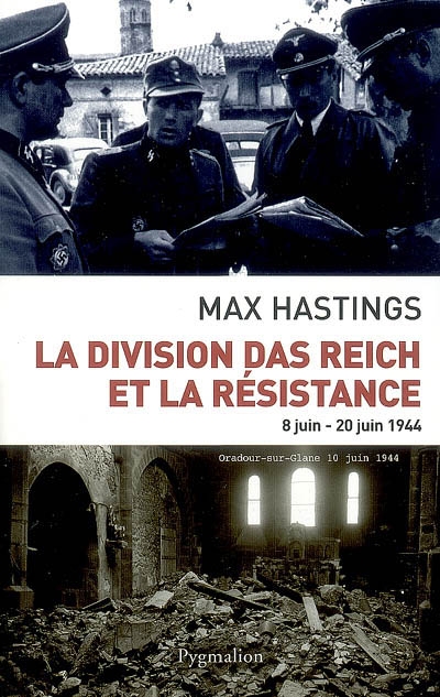 La division Das Reich et la Résistance : 8 juin-22 juin 1944