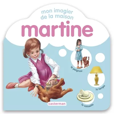 Martine : mon imagier de la maison