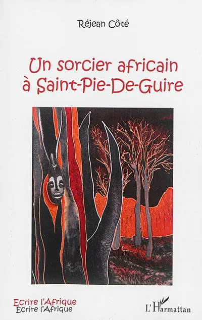 Un sorcier africain à Saint-Pie-de-Guire