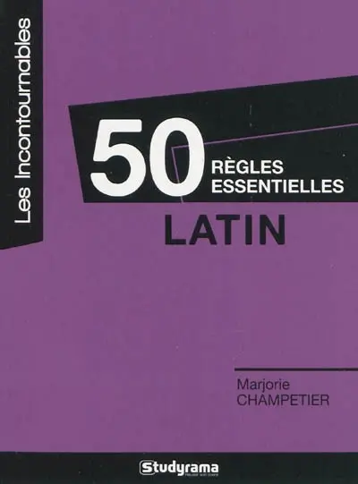 50 règles essentielles latin