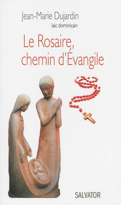 Le rosaire, chemin d'Evangile