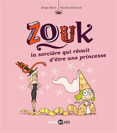 Zouk 5 -La sorcière qui rêvait d'être une princesse