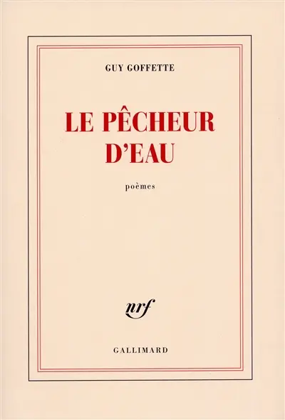 Le pêcheur d'eau : poèmes