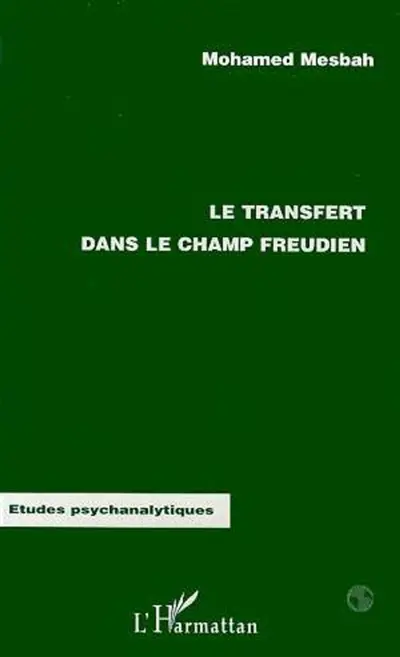 Le transfert dans le champ freudien