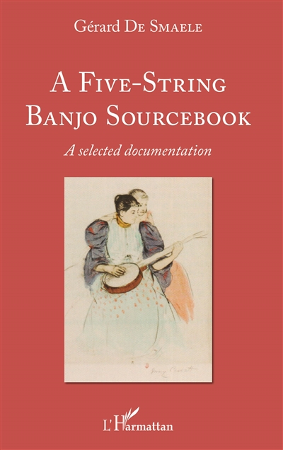 A five-string banjo sourcebook : a selected documentation