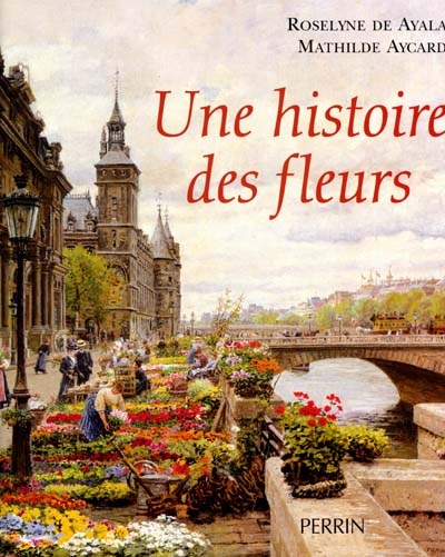 Histoire des fleurs