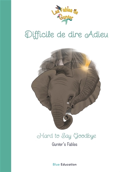 Les Fables de Gunter : Difficile de dire Adieu Vol. 335