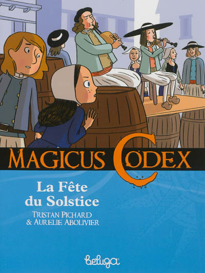 Magicus codex. Vol. 4. La fête du solstice