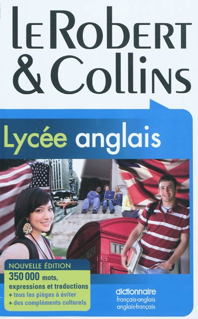 Le Robert & Collins : lycée anglais : dictionnaire français-anglais, anglais-français