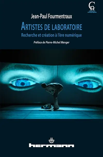 Artistes de laboratoire : recherche et création à l'ère numérique