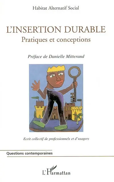 L'insertion durable : pratiques et conceptions