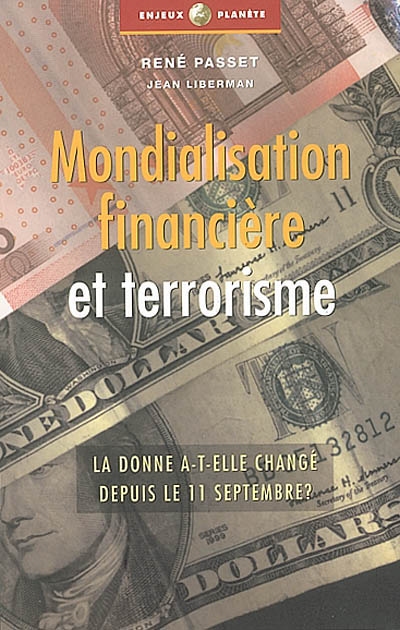 Mondialisation financière et terrorisme : la donne a-t-elle changé depuis le 11 septembre ?