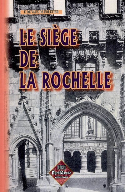 Le siège de La Rochelle