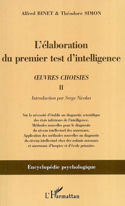 Oeuvres choisies. Vol. 2. L'élaboration du premier test d'intelligence (1904-1905)