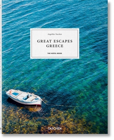 Great escapes Greece : the hotel book