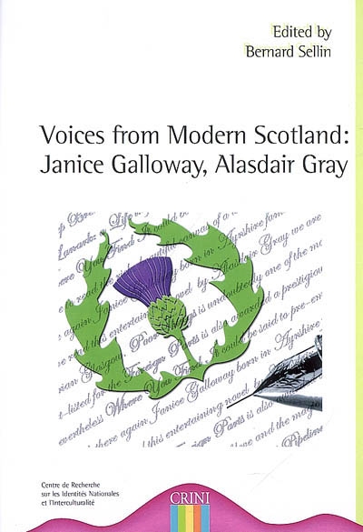Voices from modern Scotland : Janice Galloway, Alasdair Gray