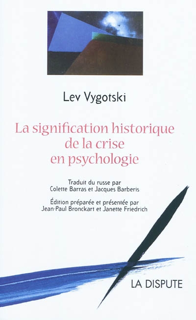 La signification historique de la crise en psychologie : recherche méthodologique