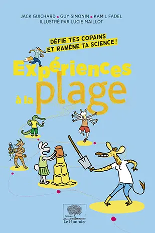 Expériences à la plage : défie tes copains et ramène ta science !