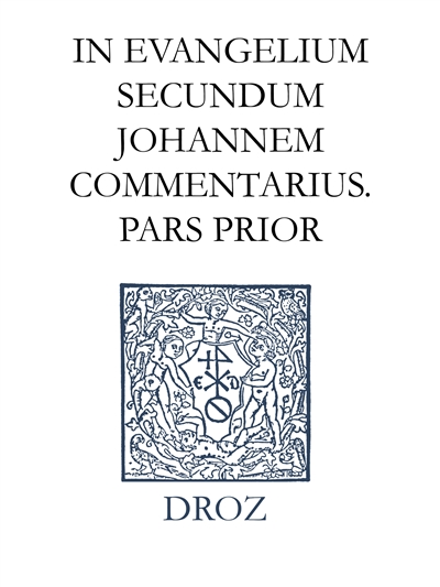 Ioannis Calvini opera omnia. Series II, Opera exegetica Veteris et Novi Testamenti. Vol. 11-1. In Evangelium secundum Johannem commentarius : pars prior
