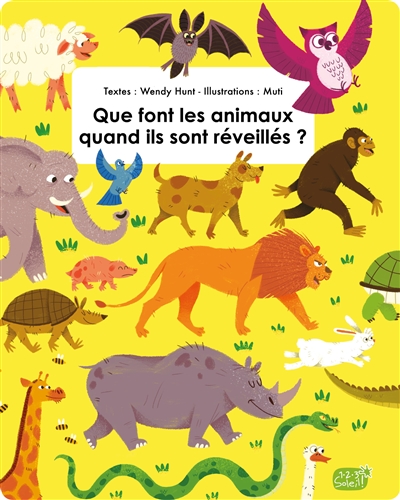 Que font les animaux quand ils sont réveillés ?