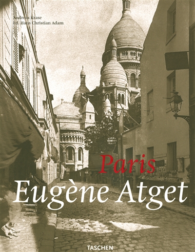 Eugène Atget, 1857-1927 : Paris