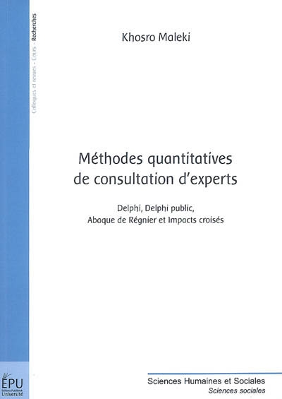 Méthodes quantitatives de consultation d'experts : Delphi, Delphi public, Abaque de Régnier, impacts croisés