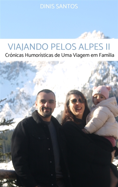 Viajando pelos Alpes II :...