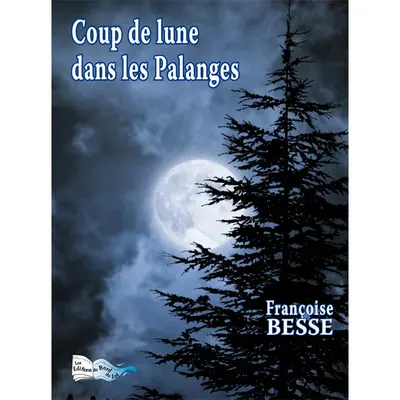 Coup de lune dans les Palanges