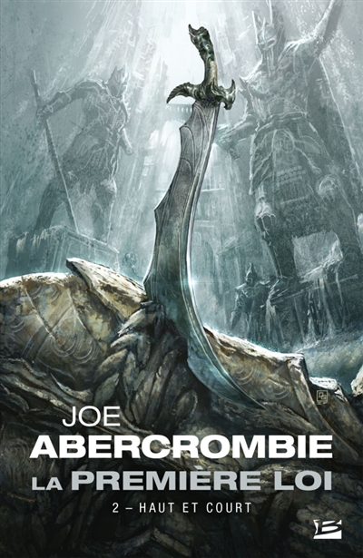 La première loi, tome 2 : Haut et court
