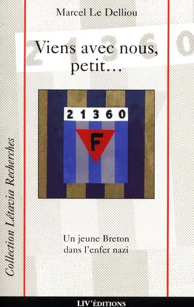 Viens avec nous, petit : un jeune Breton dans l'enfer nazi