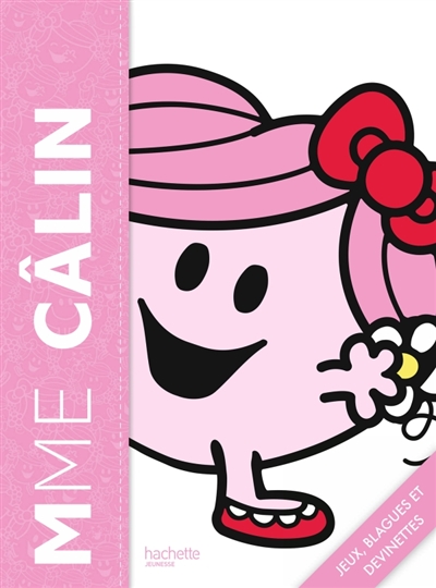 Mme Câlin : jeux, blagues...