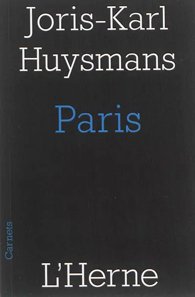 Paris : et autres textes